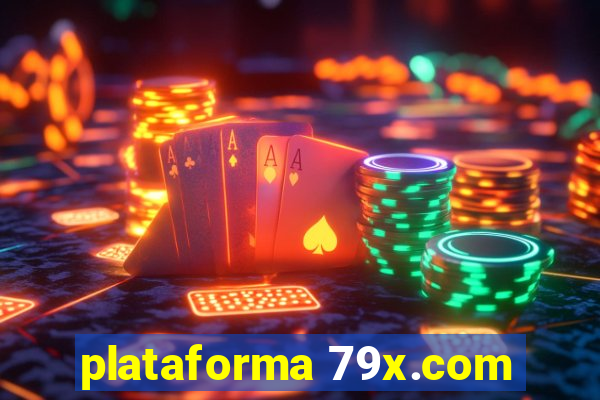 plataforma 79x.com